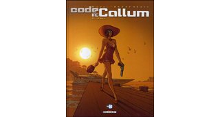 Code Mc Callum - T3 : Exil - Par Duval & Cassegrain - Delcourt