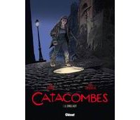 Catacombes, T1 : le Diable vert - Par Manini & Chevereau - Glénat