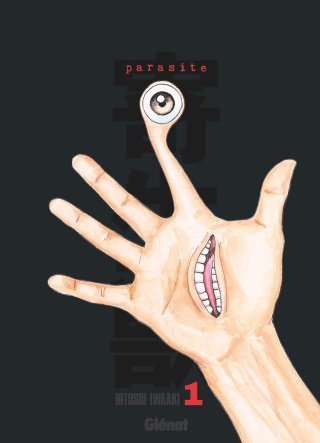 Parasite édition originale T. 1 - Hitoshi Iwaaki - Glénat Manga