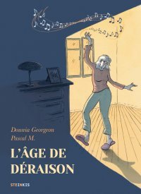 L'Âge de déraison – Par Dounia Georgeon & Pascal M. - Ed. Steinkis