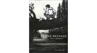 Femme sauvage - Par Tom Tirabosco - Futuropolis