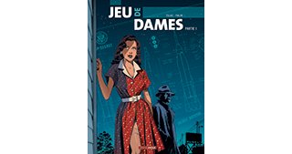 Jeu de dames T1 - Par Toldac et Philan - Grand Angle