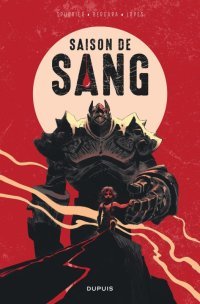 Saison de Sang - Par Simon Spurrier et Matias Bergara - Dupuis