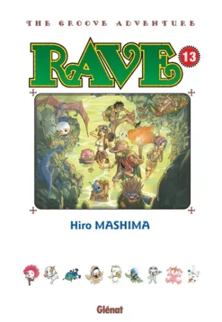 Rave T. 13 : The Groove Adventure - Par Hiro Mashima – Éd. Glénat Manga