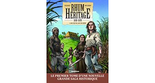 Rhum Héritage T. 1 : Eau de vie, eau de mort – Tristan Roulot et Mateo Gerrero Cruz - Robinson