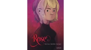 Rose T1/3 - Par Vernay, Alibert & Lapière-Dupuis