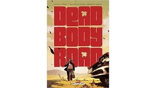 Dead Body Road - Par Justin Jordan & Matteo Scalera - Delcourt Comics