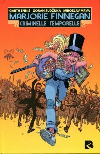 Marjorie Finnegan, criminelle temporelle - Par Garth Ennis & Goran Sudzuka - Black River