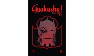Gyakushu ! T2 - Par Dan Hipp - Ankama Editions