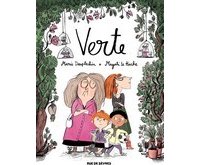 Verte - Par Marie Desplechin et Magali le Huche - Editions Rue de Sèvres