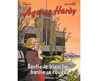 Agence Hardy - T4 : Banlieue blanche, banlieue rouge - par Christin & Goetzinger - Dargaud