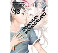 DeadMan Wonderland T13 - Par Jinsei Kataoka & Kazuma Kondou - Kana