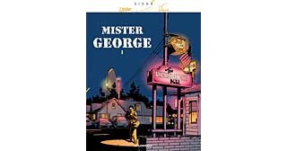 Mister George 1 - Labiano, Rodolphe et Letendre - Lombard (collection Signé)