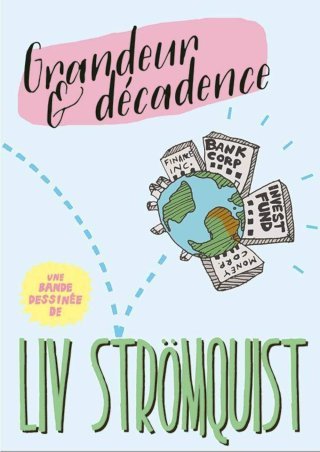 "Grandeur & décadence" : le libéralisme vu par Liv Strömquist