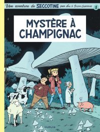 Seccotine : Mystère à Champignac - Par Elric et Sophie Guerrive - Éd. Dupuis