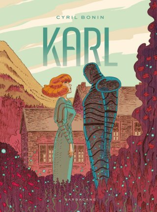 Karl - Par Cyril Bonin - Ed. Sarbacane