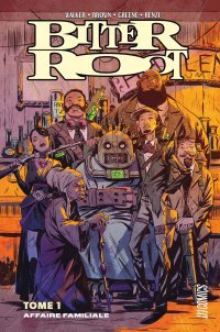 Bitter Root T. 1 : Affaire familiale - Par David F. Walker, Chuck Brown & Sanford Greene - HiComics