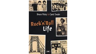 Rock'n'Roll Life – Par Bruce Paley et Carol Swain – çà et là