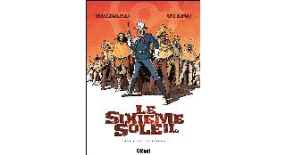 Le Sixième Soleil - T1 : Tezcatlipoca – Par Laurent Moënard & Nicolas Otéro – Glénat