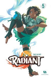 Radiant T5 - Par Tony Valente - Ankama éditions