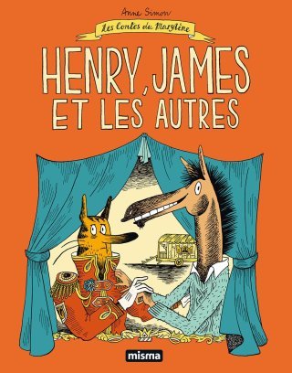 Les Contes du Marylène T. 6, Henry, James et les autres - Par Anne Simon - Éd. Misma
