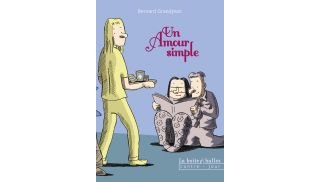 Un amour simple - Par Bernard Grandjean - La boîte à bulles