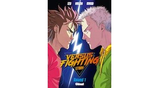 Versus Fighting Story - Par Izu, Kalon & Madd - Ed. Glénat