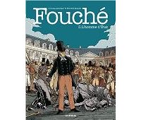 Fouché T. 3 : L'Homme d'État – Par Nicolas Juncker et Patrick Mallet – Les Arènes BD