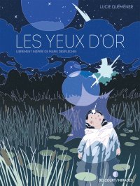Les yeux d'or - Par Lucie Quéméner - Ed. Delcourt