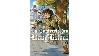 La Confrérie des Lions Blancs T1 - Par Natsuko Takahashi - Komikku
