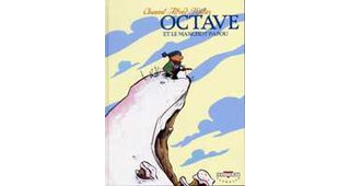 Octave et le manchot papou - T3 - par Chauvel & Alfred - Delcourt Jeunesse