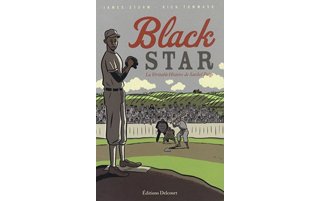 Black Star : La véritable histoire de Satchel Paige – Par Sturm & Tommaso - Delcourt