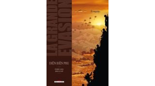 La Grande Évasion : Diên Biên Phu - Par Gloris & Le Saëc - Delcourt
