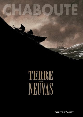 Terre-Neuvas - Par Christophe Chabouté - Vents d'Ouest