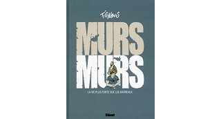 Murs murs : La vie plus forte que les barreaux - Par Tignous - Glénat
