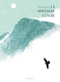 La Montagne d'encre ... un vrai bonheur contemplatif 