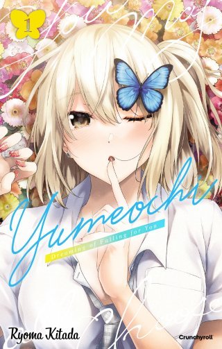  Yumeochi - Dreaming of Falling for You T.1 - par Ryoma Kitada - Éd. Crunchyroll