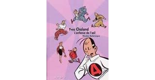 « Yves Chaland - L'Enfance de l'Oeil » - Par Nicolas Balaresque - Editions Mosquito