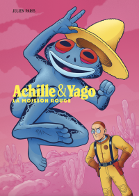 Achille & Yago T1/2 La moisson rouge - Par Julien Paris