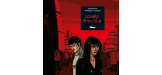 Lovely Trouble - Maingoval et Franckie Alarcon - Glénat