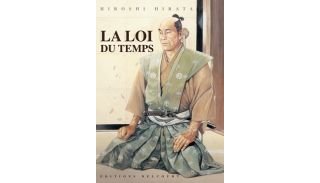 La Loi du temps - Par Hiroshi Hirata - Delcourt (Traduction : Tetsuya Yano - Adaptation : Patrick Honnoré )