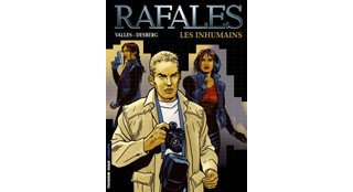 Rafales - T1 : Les Inhumains - Desberg & Vallès - Le Lombard