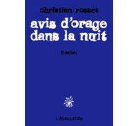 Les éclairants avis d'orage de Christian Rosset 