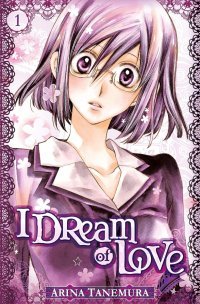 I dream of Love T. 1 & T. 2 - Par Arina Tanemura - Tonkam