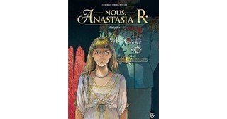 Nous, Anastasia R, T1 - Par Ordas, Cothias et Berr - Edtions Bamboo