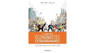 La Ligue des économistes extraordinaires - Par Benoist Simmat & Vincent Caut - Dargaud