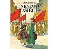 Les enfants du siècle - Eugène de Tourcoing Starterc, n°2 - Edith et Corcal - Casterman