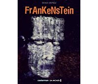Frankenstein - Denis Deprez - Casterman