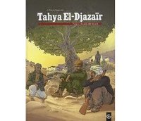 Tahya El-Djazaïr T2 - Par L. Galandon et A. Dan - Editions Bamboo