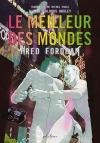 Le Meilleur des Mondes - Par Fred Fordham - Ed. Philéas